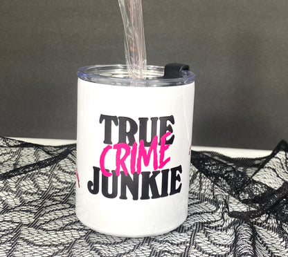 TRUE CRIME JUNKIE TUMBLER