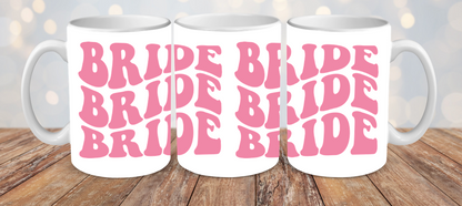 BRIDE OR BRIDESMAID MUG