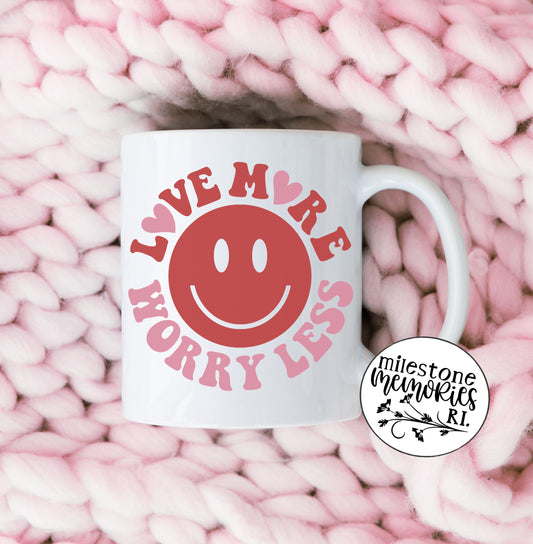 LOVE MORE WORRY LESS MUG