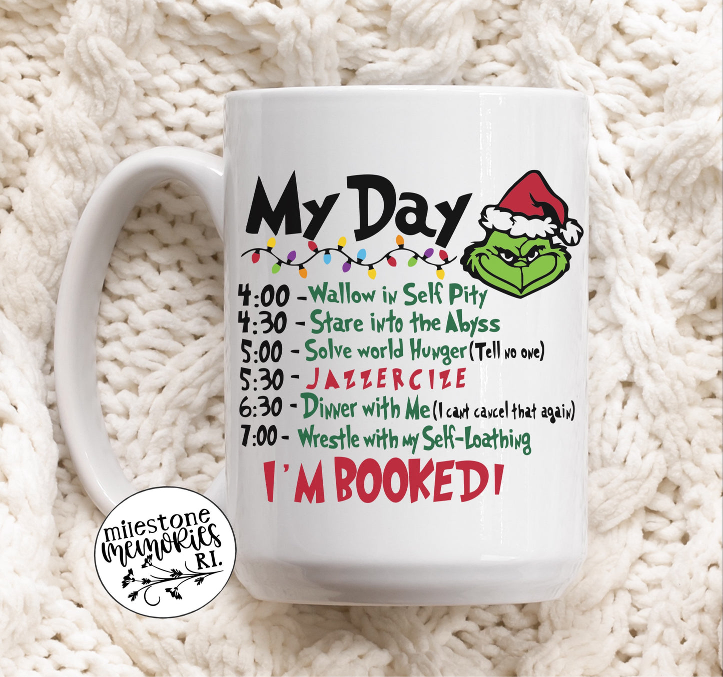 GRINCH-"MY DAY" MUG