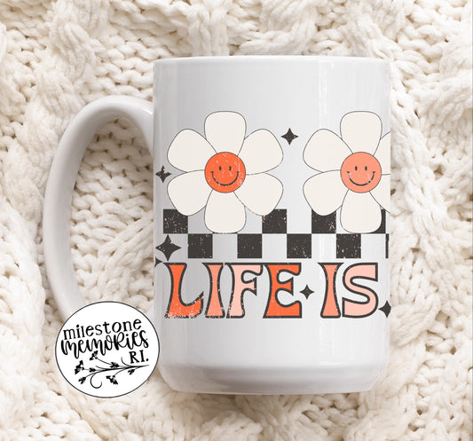 LIFE IS GOOD MUG