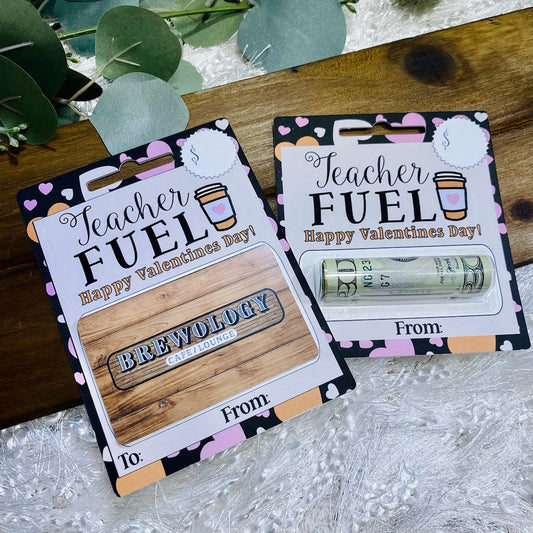 "TEACHER FUEL" VALENTINES HOLDER