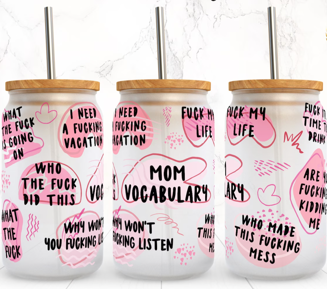 MOM VOCABULARY (VULGAR) GLASS